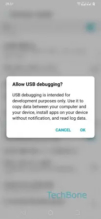 USB Debugging -  Confirm with  OK  