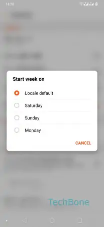 First Day of the Week -  Choose between  Locale default ,  Saturday, Sunday  and  Monday  