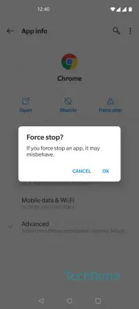 Force stop (App) -  Confirm with  OK  