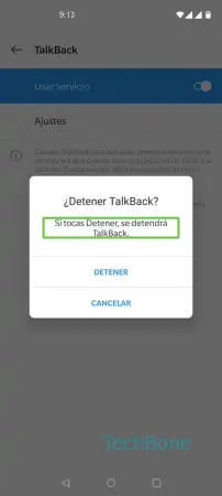 Desactivar TalkBack -  Presiona  Detener  