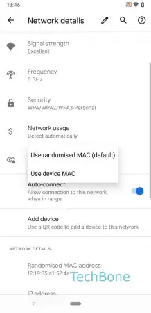  -  Choose between  Use randomised MAC (default)  and  Use device MAC  