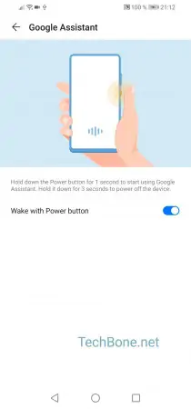 Activate the Google Assistant with the powerbutton -  Activate or deactivate  Wake with Power button  