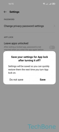 Turn Off App Lock - Choose  Do not save  or  Save 